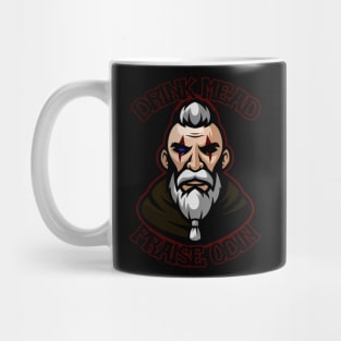 Drink Mead!  Praise Odin! Mug